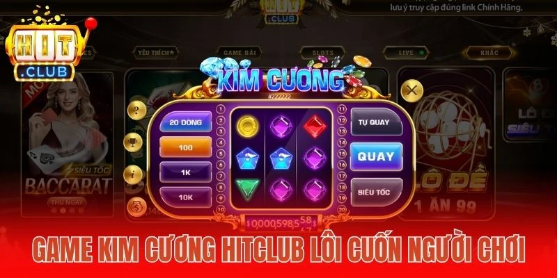 Game Kim cương Hitclub lôi cuốn người chơi