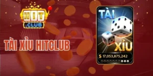 Tài Xỉu Hitclub - Trò Chơi May Rủi Phiên Bản Cao Cấp