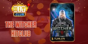 The Witcher Hitclub - Slots Thế Giới Ma Thuật Huyền Bí